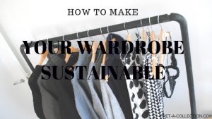 How to make your wardrobe sustainable
