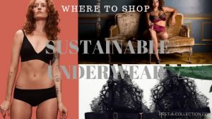 Where to shop sustainable underwear