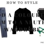 How to style a colorful item with your neutral wardrobe